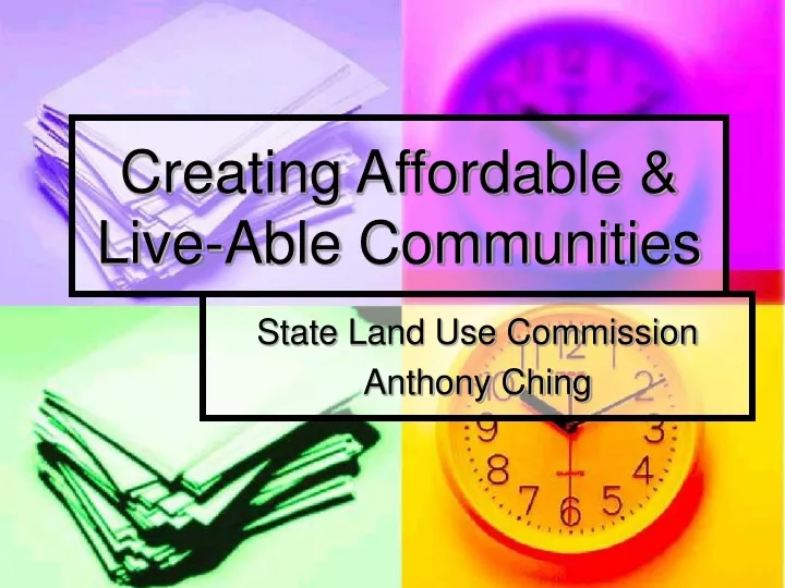 creating affordable live able communities
