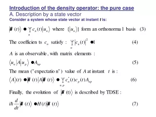 Introduction of the density operator: the pure case A. Description by a state vector