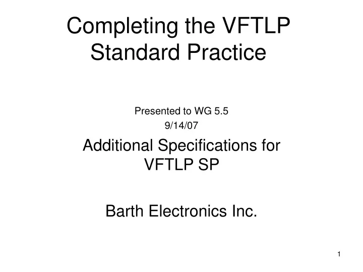 completing the vftlp standard practice