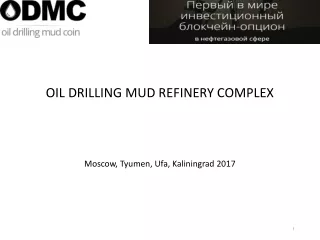 OIL DRILLING MUD REFINERY COMPLEX Moscow ,  Tyumen ,  Ufa ,  Kaliningrad  2017