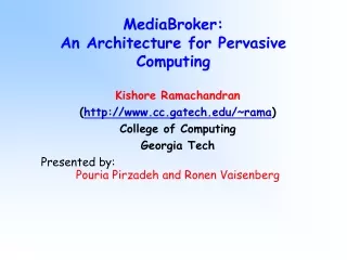 MediaBroker: An Architecture for Pervasive Computing