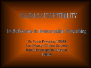 Its Reflections in Homoeopathic Prescribing