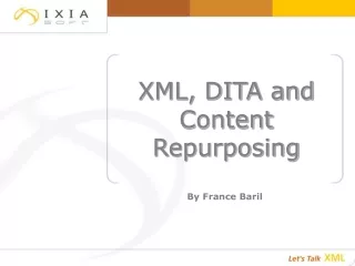 XML, DITA and Content Repurposing