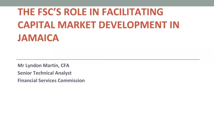 the fsc s role in facilitating capital market development in jamaica