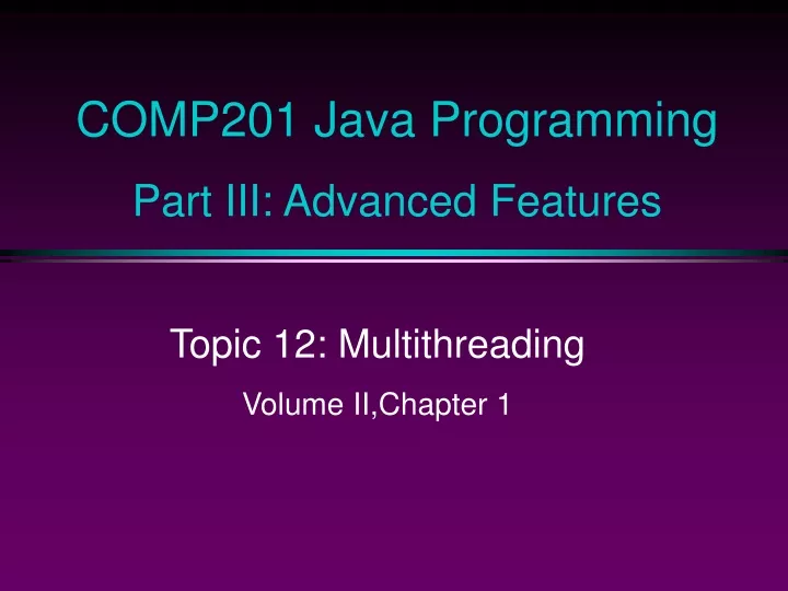 comp201 java programming part iii advanced