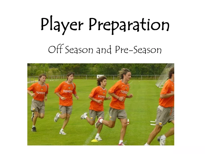 player preparation