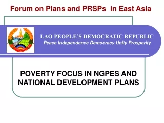LAO PEOPLE’S DEMOCRATIC REPUBLIC Peace Independence Democracy Unity Prosperity