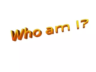 Who am I?