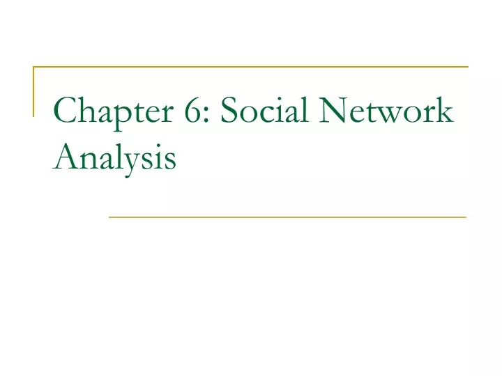 chapter 6 social network analysis