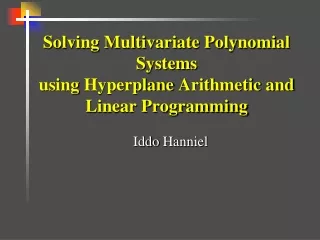 Solving Multivariate Polynomial Systems using  Hyperplane  Arithmetic and Linear Programming
