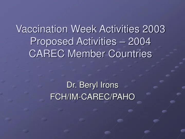 vaccination week activities 2003 proposed activities 2004 carec member countries