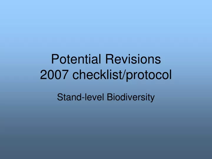 potential revisions 2007 checklist protocol