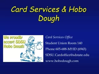 Card Services &amp; Hobo Dough