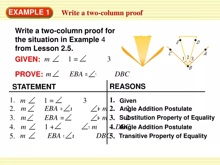 write a two column proof for the situation