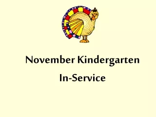 November Kindergarten  In-Service