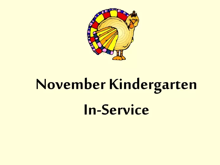 november kindergarten in service