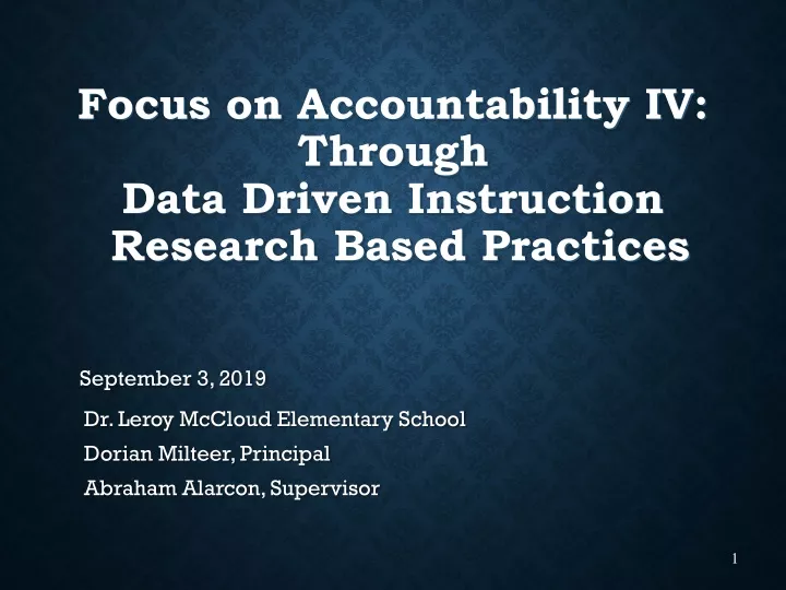 focus on accountability iv through data driven instruction research based practices