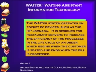 WAITer:  Waiting Assistant Information Technology