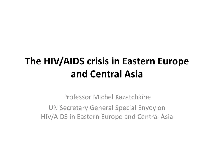 the hiv aids crisis in eastern europe and central asia