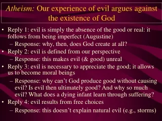 Atheism:  Our experience of evil argues against the existence of God