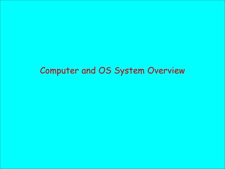 computer and os system overview