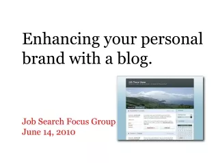 Enhancing your personal brand with a blog.