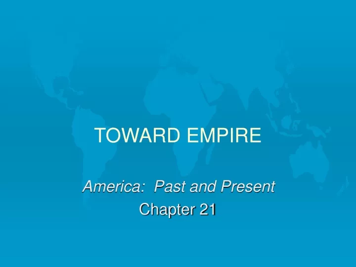 toward empire