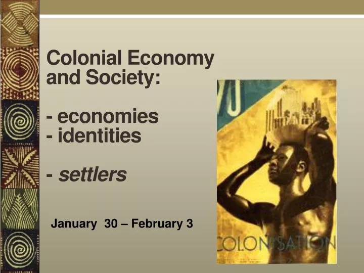 colonial economy and society economies identities settlers