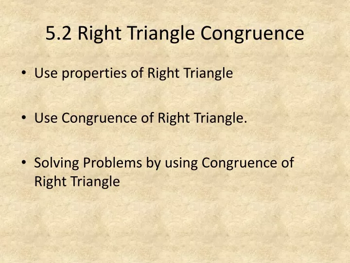 5 2 right triangle congruence