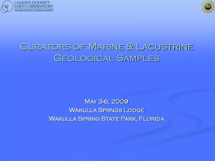 curators of marine lacustrine geological samples