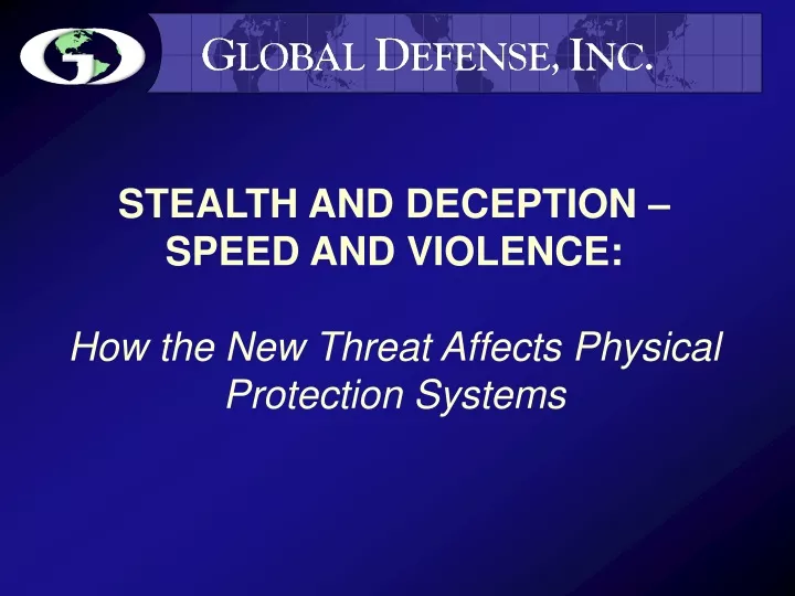stealth and deception speed and violence how the new threat affects physical protection systems
