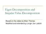 Eigen Decomposition and Singular Value Decomposition - slide 1