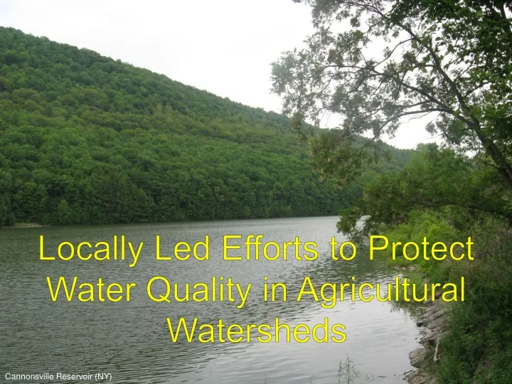 locally led efforts to protect water quality in agricultural watersheds