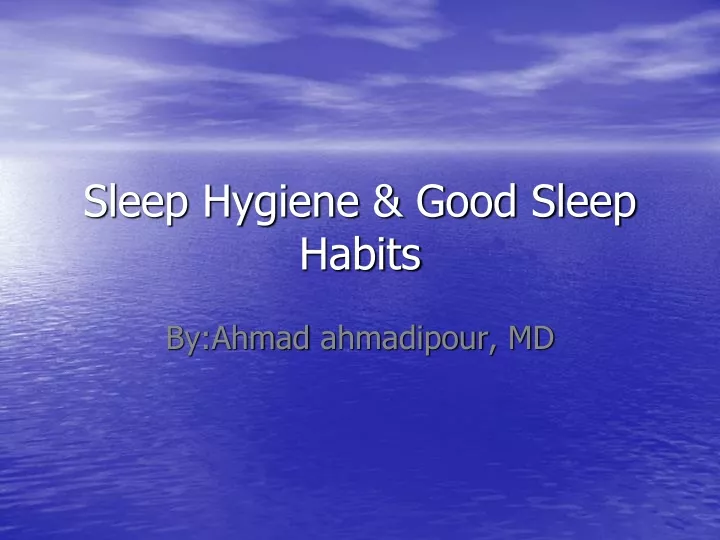 sleep hygiene good sleep habits