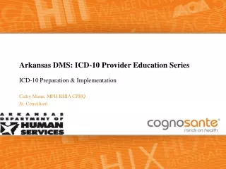 Arkansas DMS: ICD-10 Provider Education Series