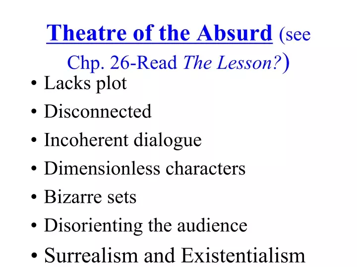 theatre of the absurd see chp 26 read the lesson