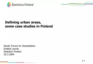 Defining urban areas, some case studies in Finland