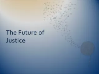 The Future of Justice
