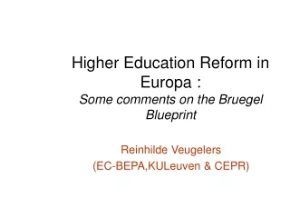 Higher Education Reform in Europa : Some comments on the Bruegel Blueprint