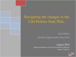 Navigating the changes to the Carl Perkins State Plan .