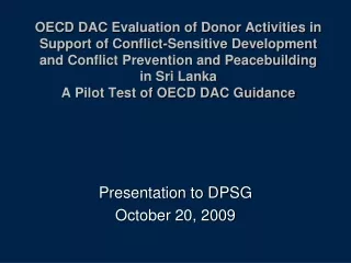 Presentation to DPSG  October 20, 2009