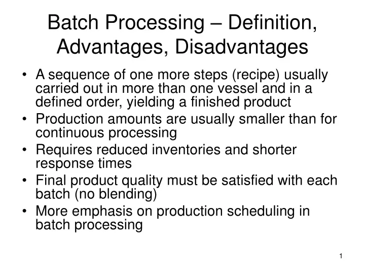 batch processing definition advantages disadvantages