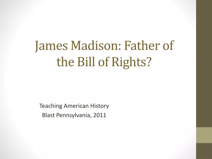 james madison father of the bill of rights