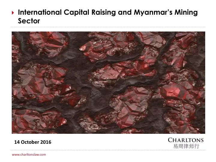 international capital raising and myanmar s mining sector