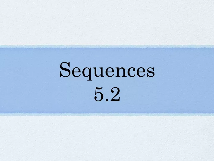 sequences 5 2