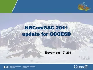 NRCan/GSC 2011 update for CCCESD