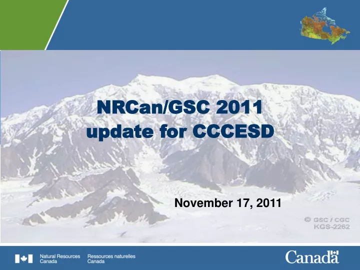 nrcan gsc 2011 update for cccesd
