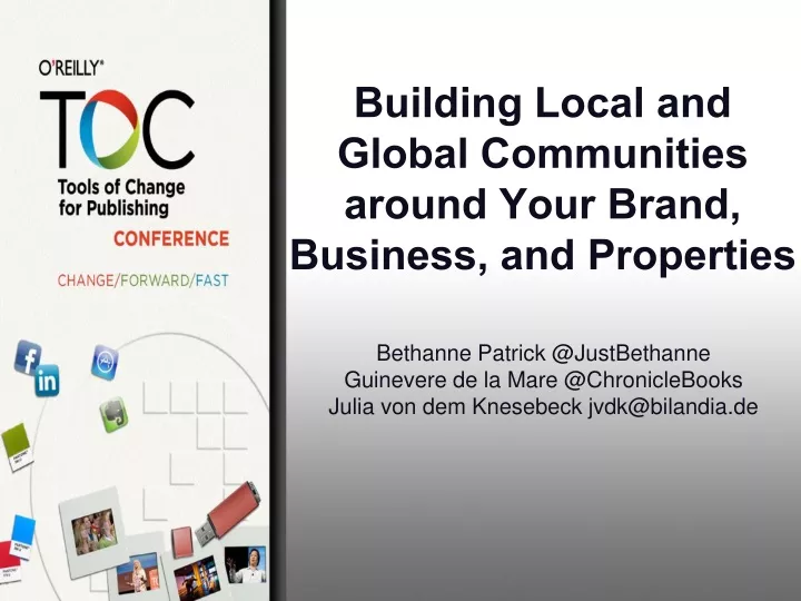 building local and global communities around your brand business and properties