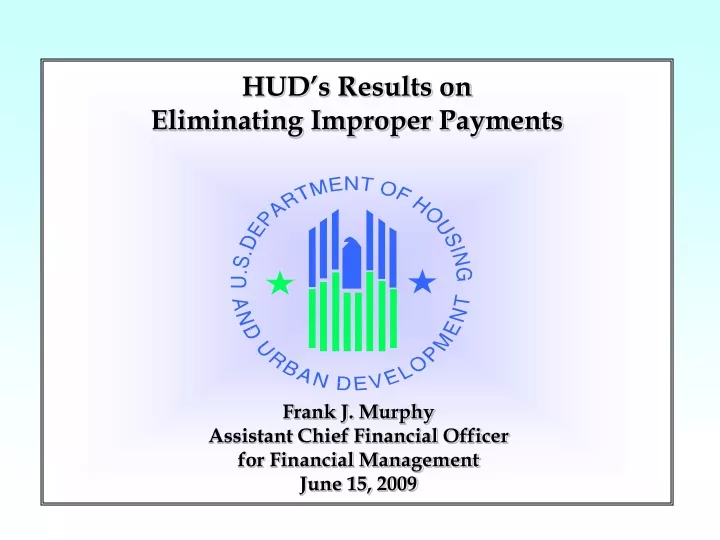 hud s results on eliminating improper payments