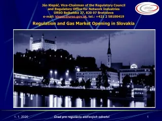 Regulation and Gas Market Opening in Slovakia